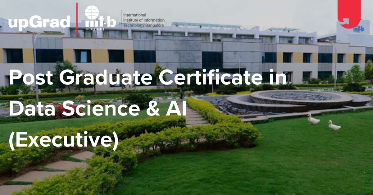 Executive Post Graduate Certificate Programme in Data Science & AI from IIITB